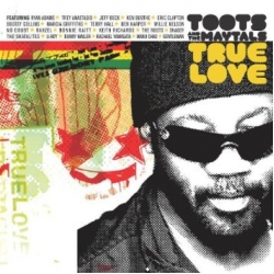 Toots And The Maytals - True Love